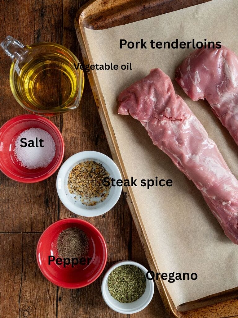 Ingredients for the marinade for pork souvlaki which include: Pork tenderloins, vegetable oil, salt, steak spice, Pepper and oregano